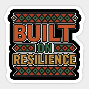 Built On Resilience – Afro Empowerment Statement Sticker